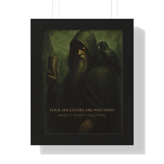 Framed Poster — "Your Ancestors Are Watching" Dark Viking Wall Art