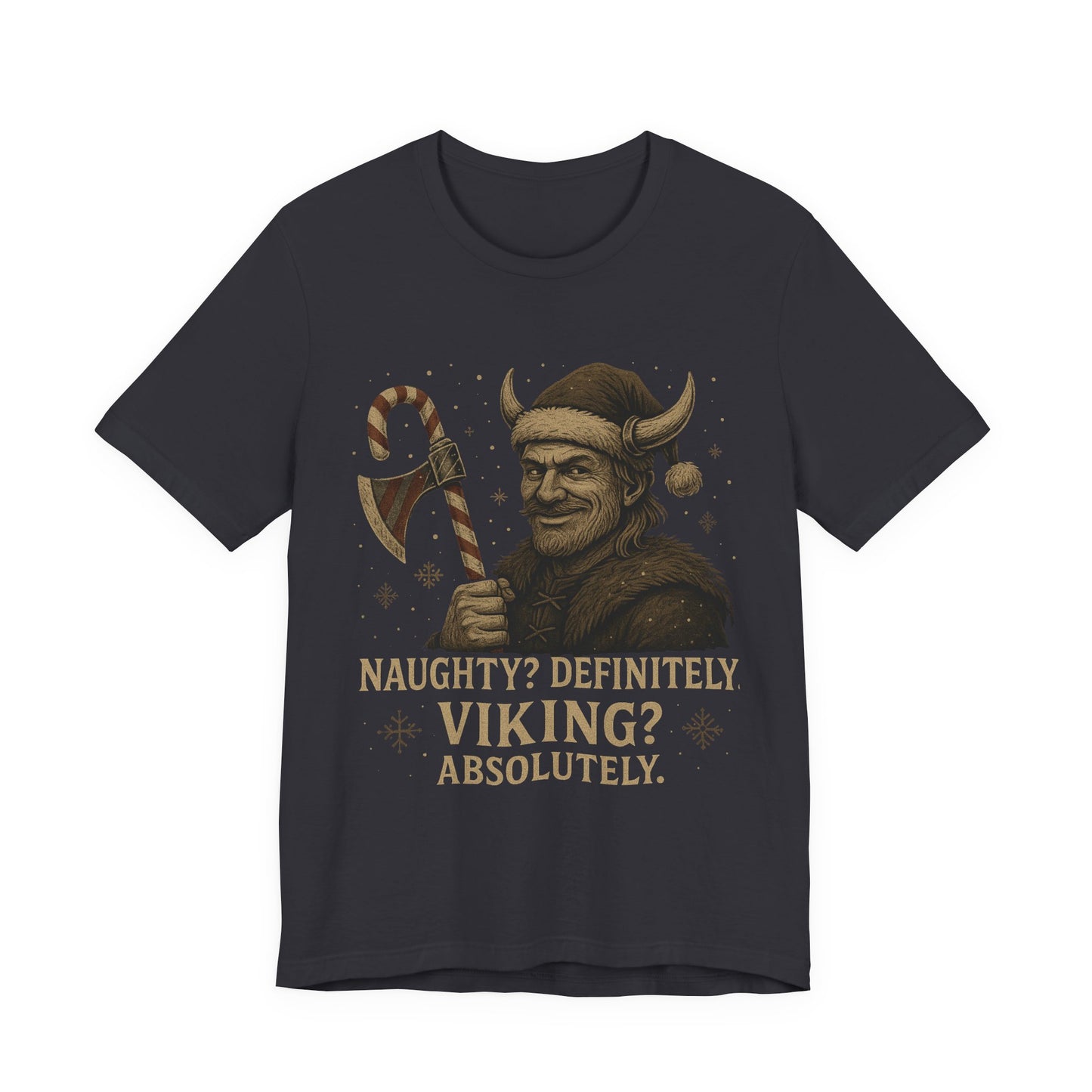Naughty? Definitely. Viking? Absolutely. T‑Shirt — Funny Viking Holiday Tee